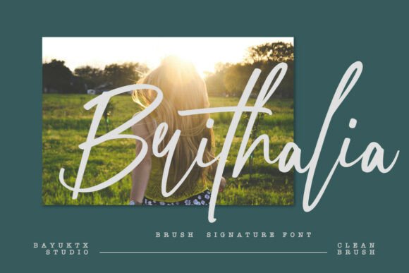 Brithalia: A Brush Signature Font for Campaign Design