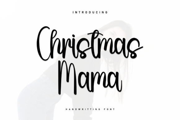 Christmas Mama: A Handwritten Font for Makers