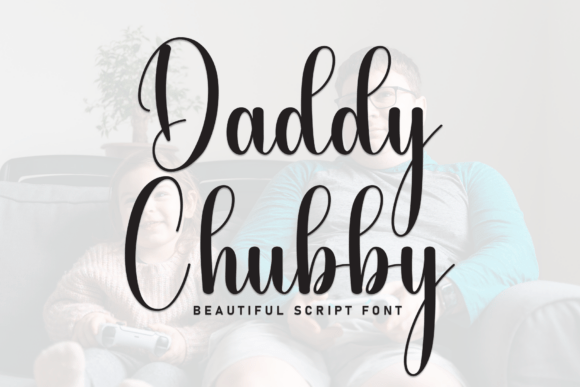 Daddy Chubby: A Modern Script Font for Warm Branding