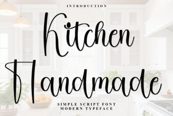 Kitchen Handmade: A Designer's Honest Script Font Review