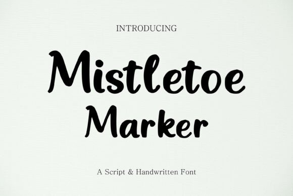 Mistletoe Marker: A Joyful Script Font for Business Brands